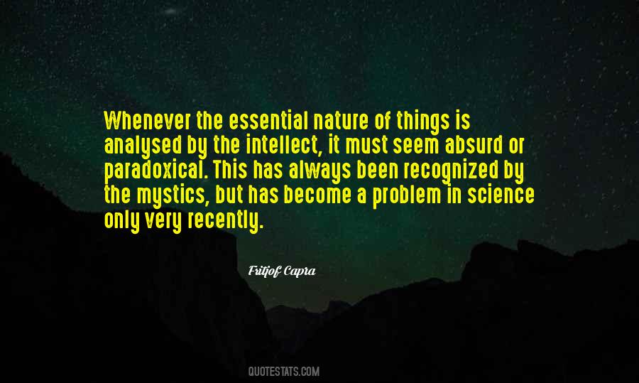 Fritjof Capra quote: Whenever the essential nature of things is analysed by  the