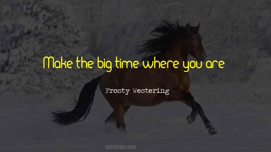 Frosty Westering Quotes #317625