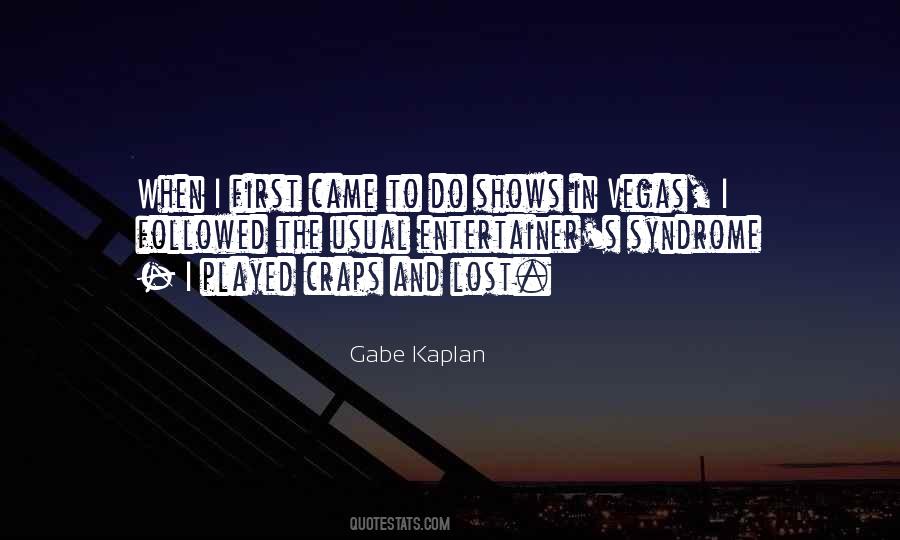 Gabe Kaplan Quotes #1187738