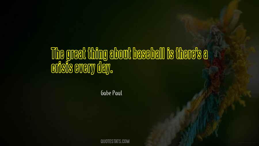 Gabe Paul Quotes #551254