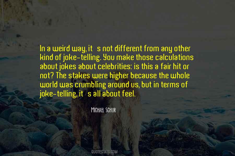 Quotes About Telling Someone How You Feel About Them #1066118