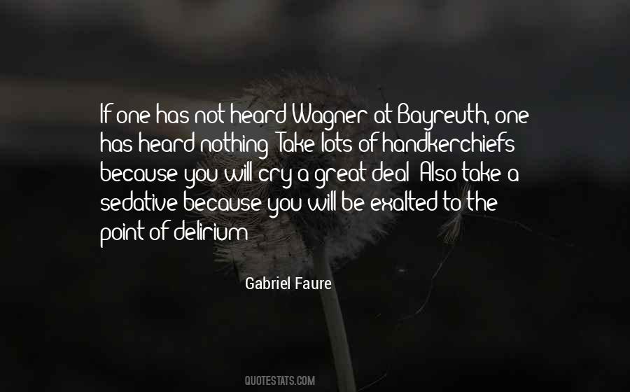 Gabriel Faure Quotes #1789994