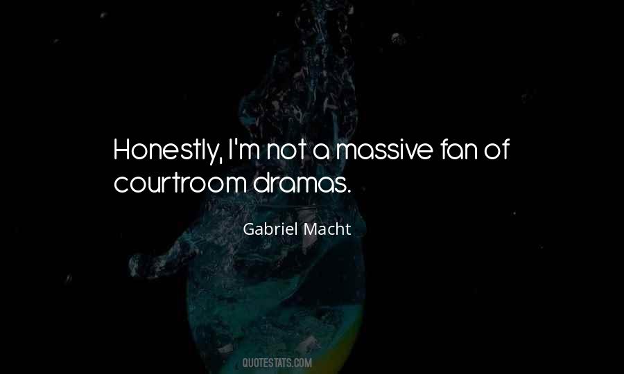 Gabriel Macht Quotes #212497