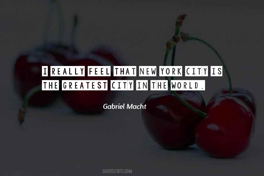 Gabriel Macht Quote: “I really feel that New York City is the