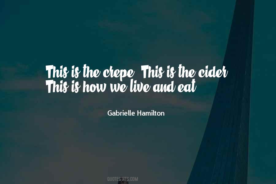 Gabrielle Hamilton Quotes #981303