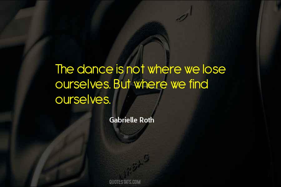 Gabrielle Roth Quotes #694142