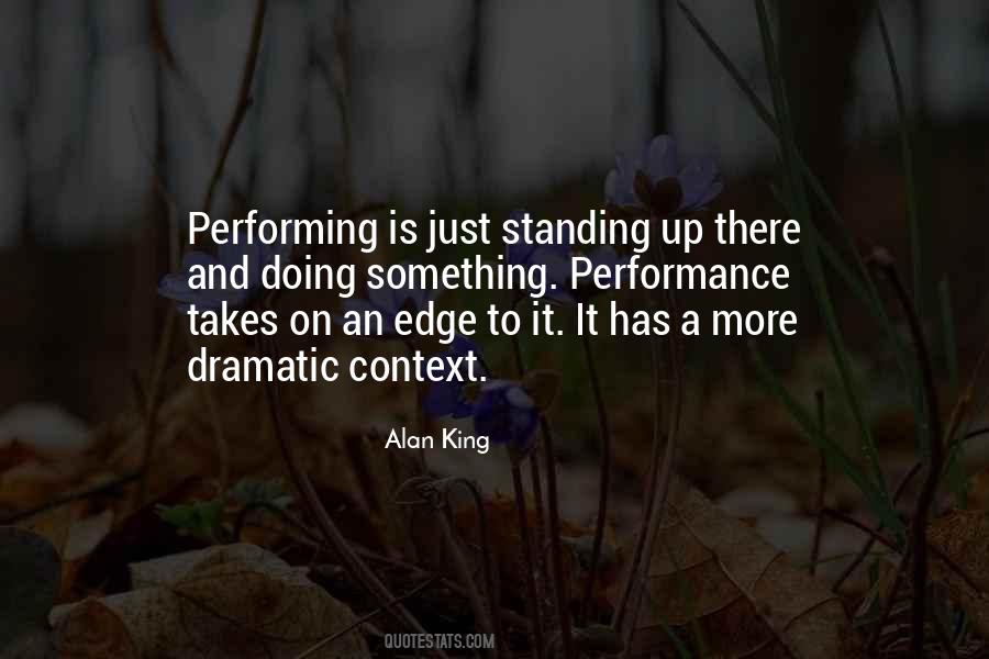 Quotes About Dramatic Performance #92982