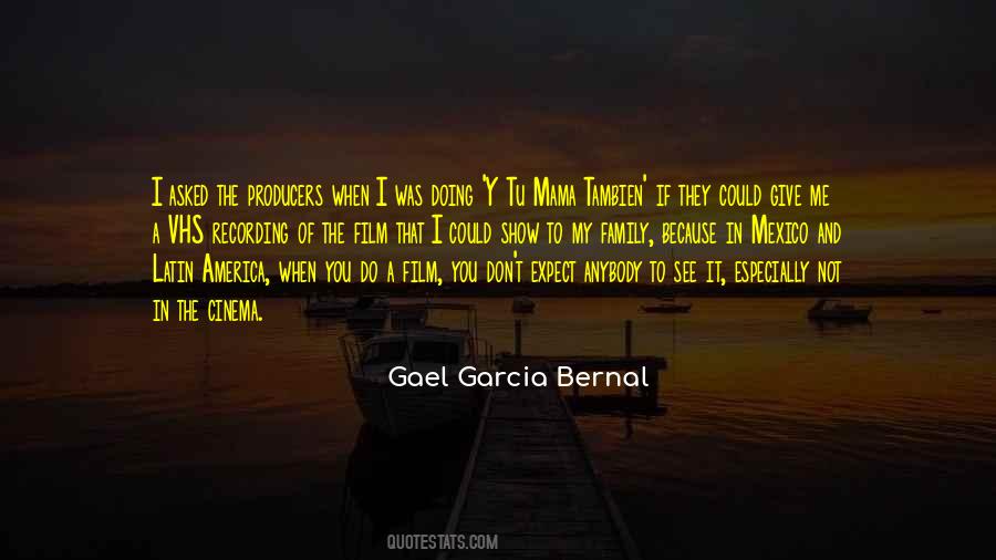 Gael Garcia Bernal Quotes #1661757