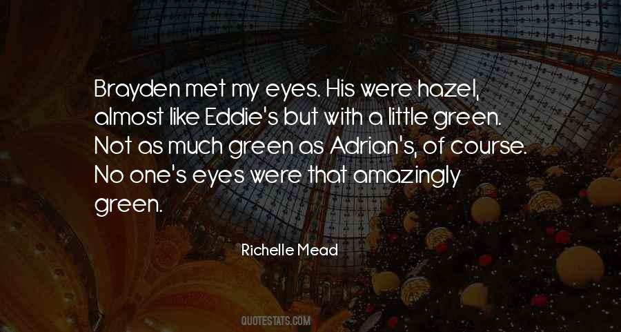 Quotes About His Green Eyes #1095882