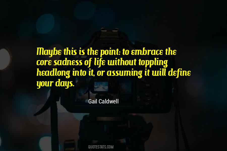 Gail Caldwell Quotes #1676175