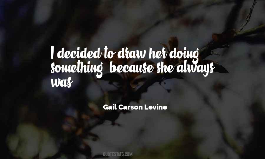 Gail Carson Levine Quotes #497816