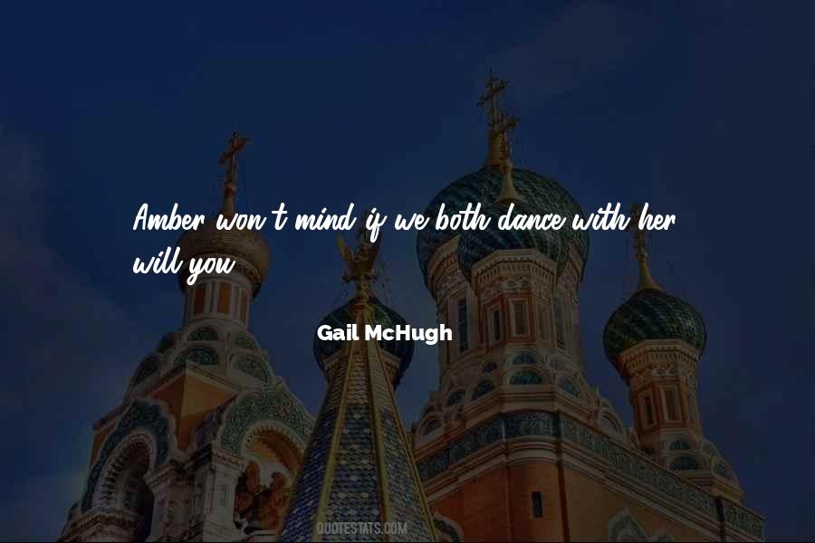 Gail Mchugh Quotes #10711