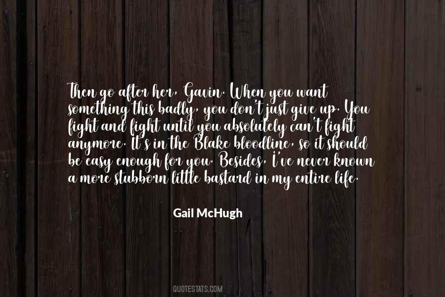 Gail Mchugh Quotes #1496657