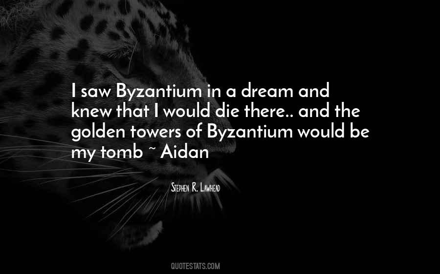 Quotes About Byzantium #700326