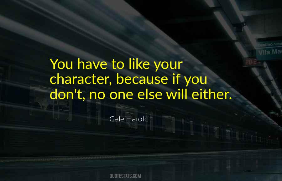 Gale Harold Quotes #1774406