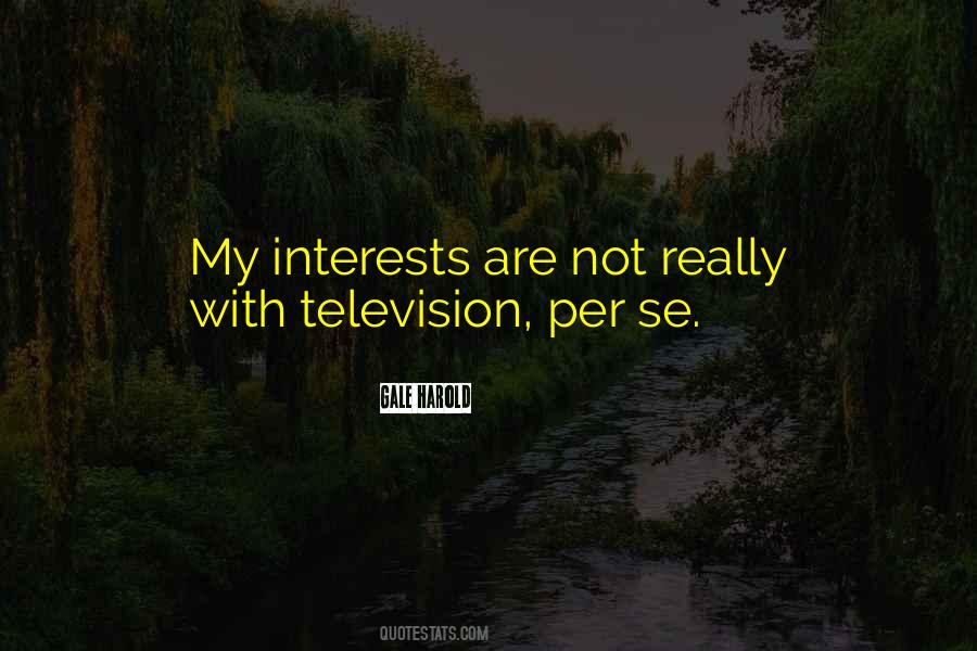 Gale Harold Quotes #382456