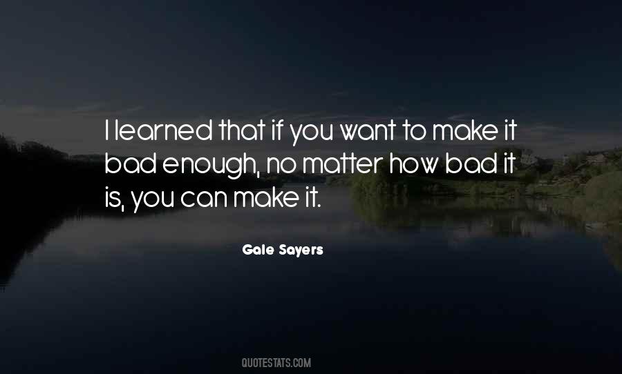 Gale Sayers Quotes #1404854