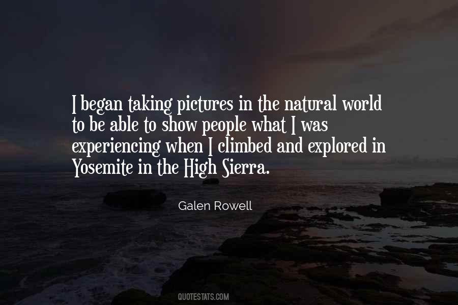 Galen Rowell Quotes #224488