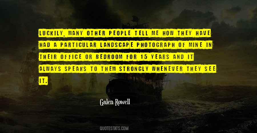 Galen Rowell Quotes #530121
