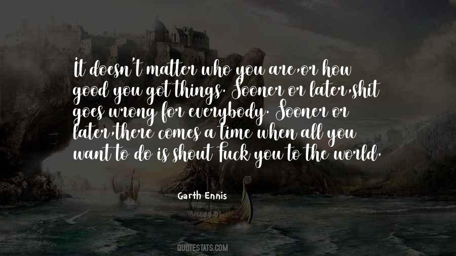 Garth Ennis Quotes #1087298