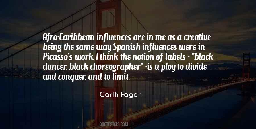 Garth Fagan Quotes #1595603