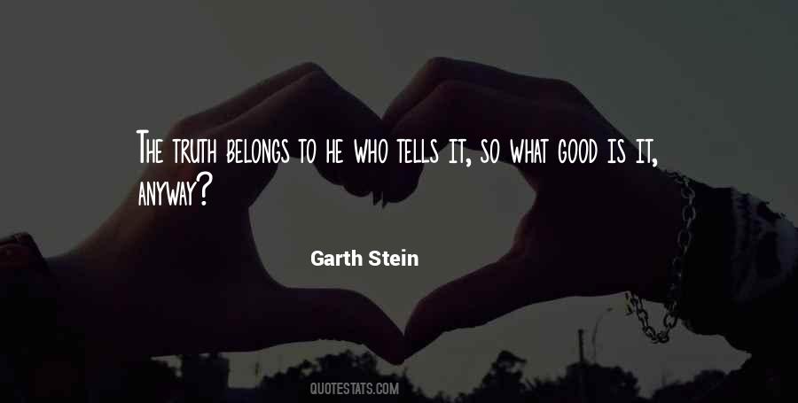 Garth Stein Quotes #289821