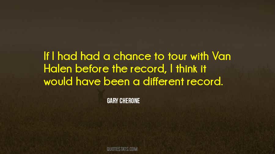 Gary Cherone Quotes #1281636