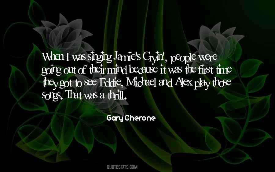 Gary Cherone Quotes #1866123