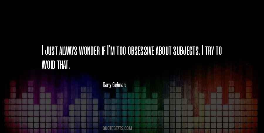 Gary Gulman Quotes #1497571