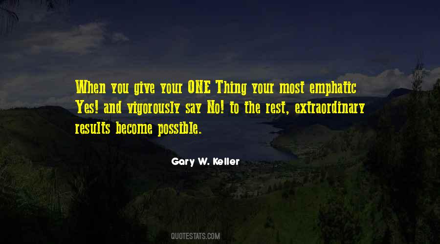 Gary Keller Quotes #1605612