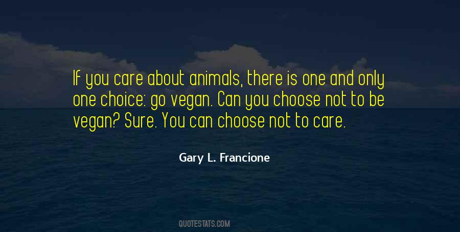 Gary L Francione Quotes #1331122