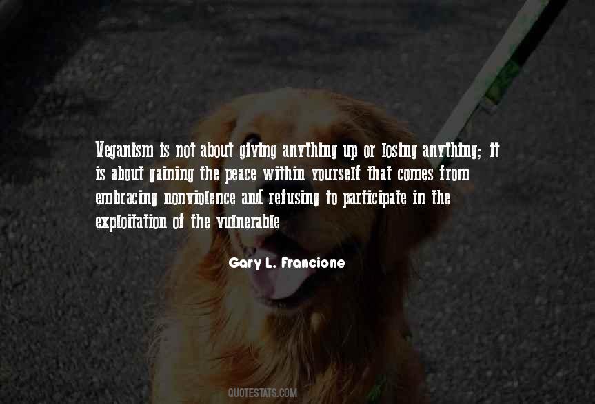 Gary L Francione Quotes #204113