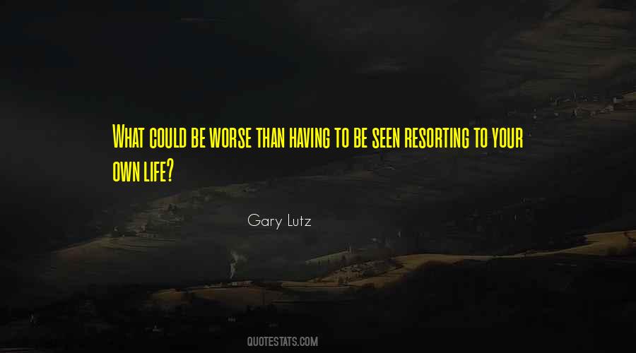 Gary Lutz Quotes #645624