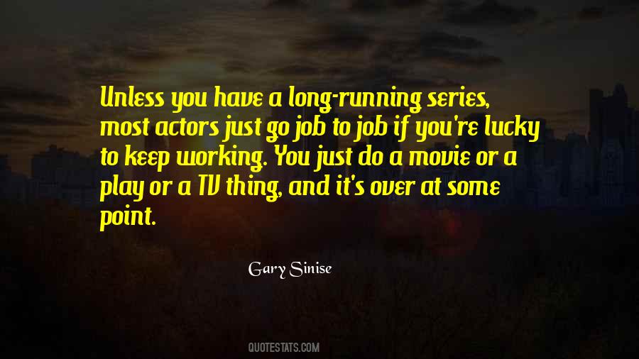 Gary Sinise Quotes #1399417
