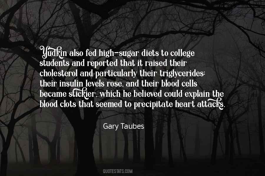 Gary Taubes Quotes #1820703