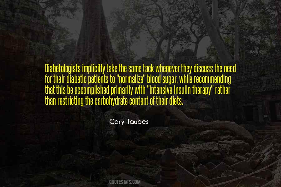 Gary Taubes Quotes #405570