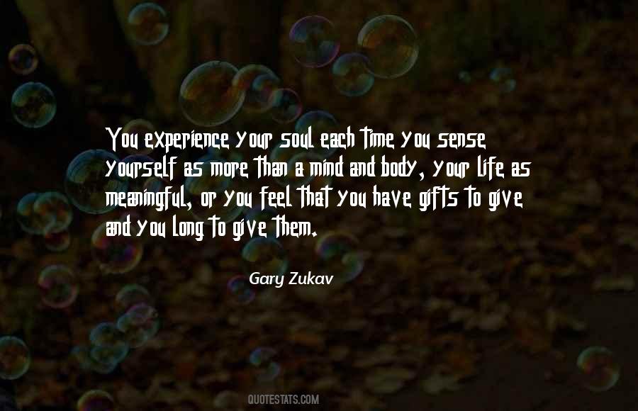Gary Zukav Quotes #463822