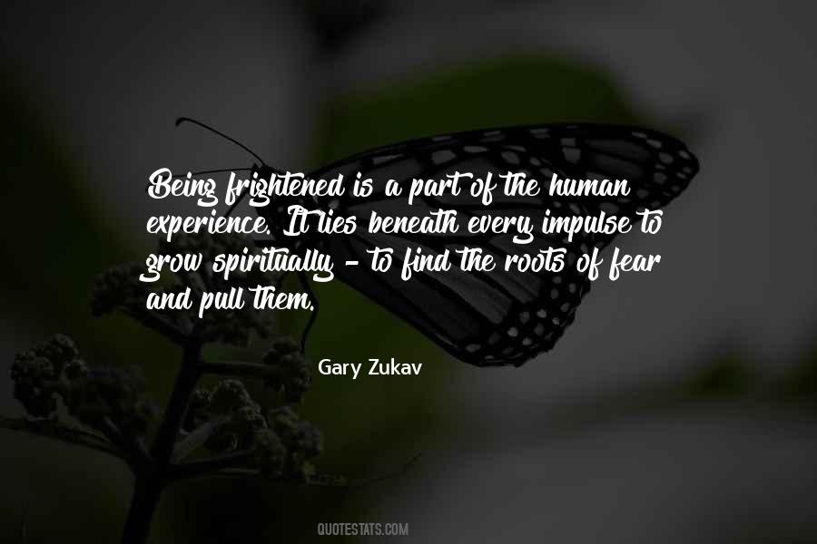 Gary Zukav Quotes #562792