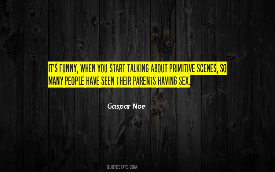Gaspar Noe Quotes #988716