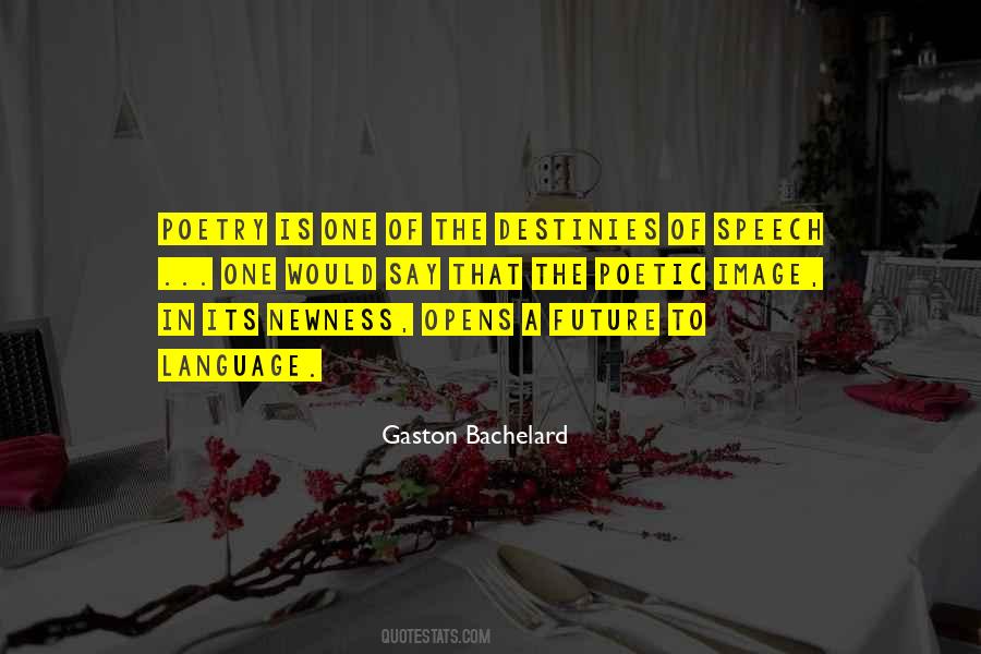 Gaston Bachelard Quotes #1378857