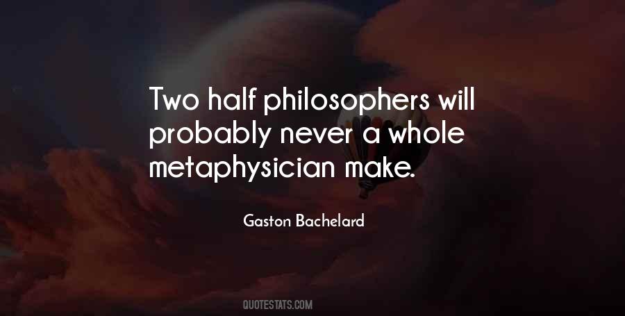 Gaston Bachelard Quotes #1535516