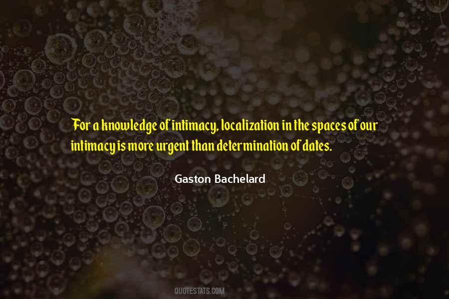 Gaston Bachelard Quotes #1551545