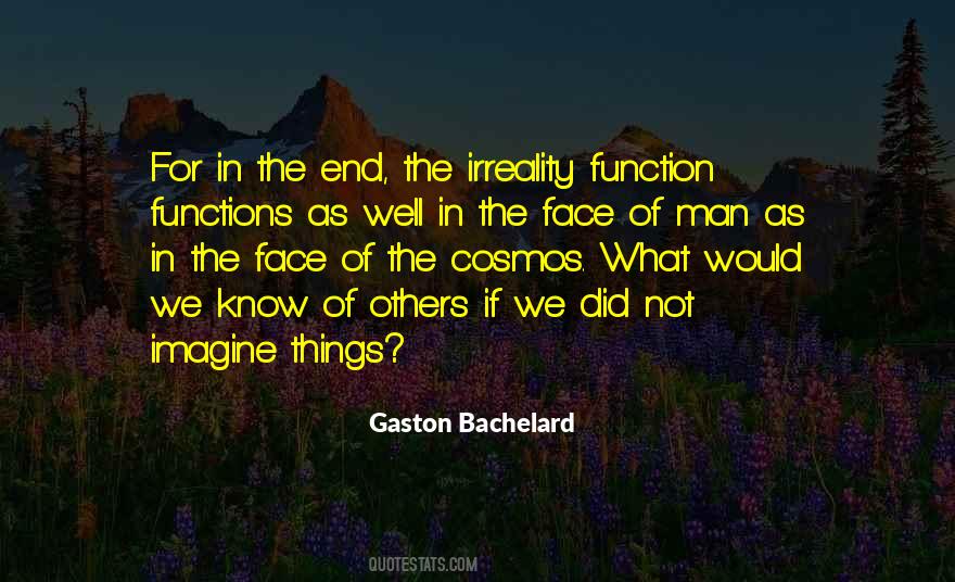 Gaston Bachelard Quotes #505293