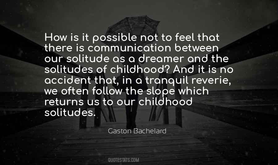 Gaston Bachelard Quotes #618100