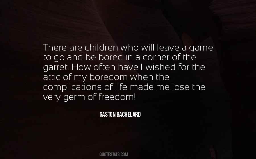 Gaston Bachelard Quotes #625090