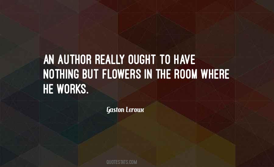 Gaston Leroux Quotes #1164394