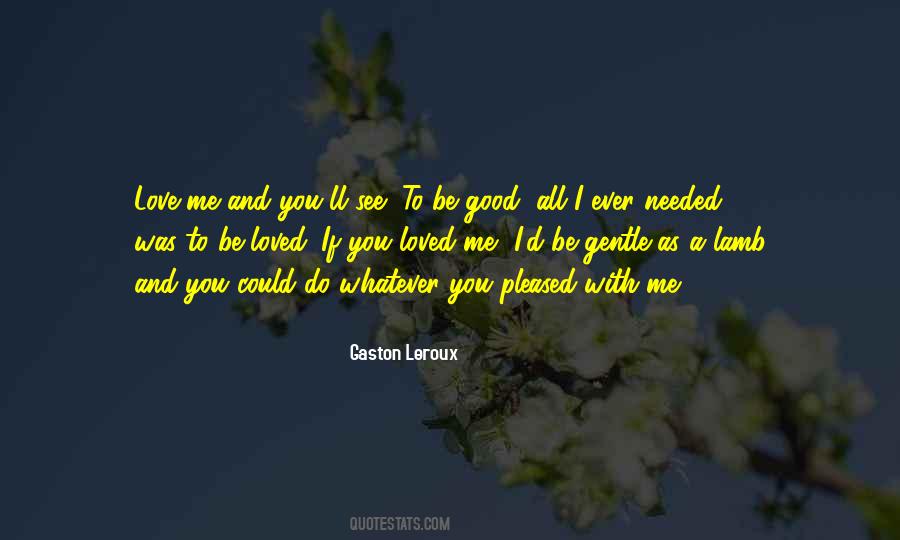 Gaston Leroux Quotes #1572913