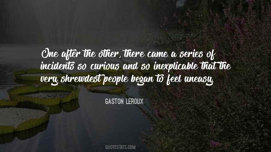 Gaston Leroux Quotes #216136