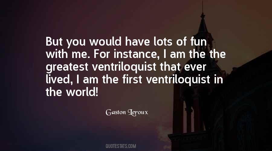 Gaston Leroux Quotes #258010