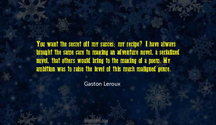 Gaston Leroux Quotes #275109